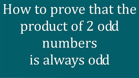 How to prove that the product of 2 odd numbers is always odd.